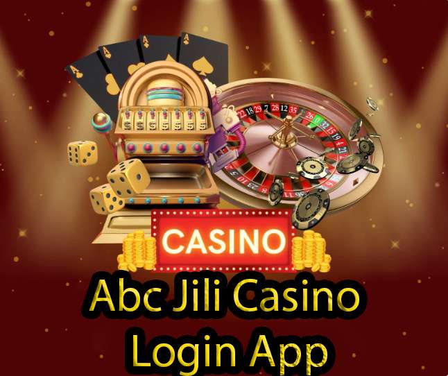 Abc Jili Casino Login App