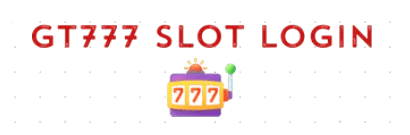 GT777 Slot Login